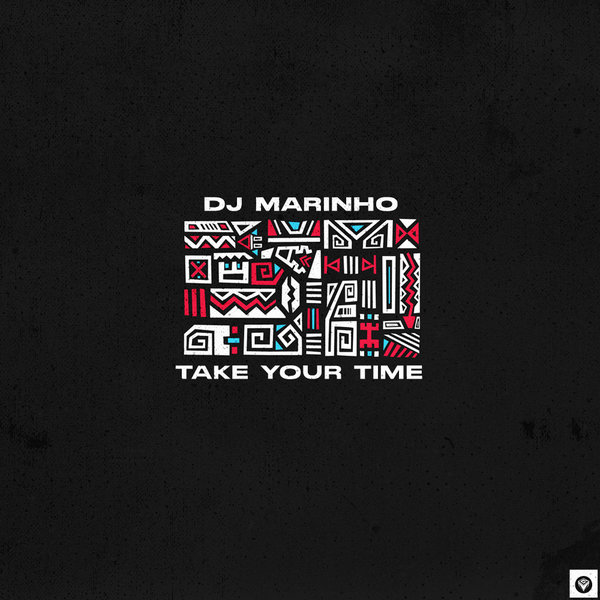 DJ Marinho - Take Your Time [GM181]